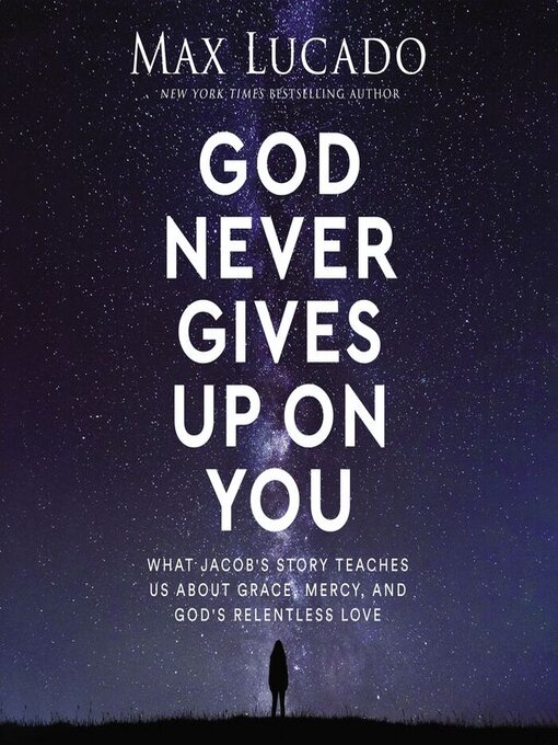 Title details for God Never Gives Up on You by Max Lucado - Available